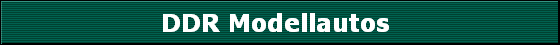 DDR Modellautos 