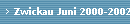 Zwickau Juni 2000-2002