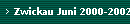 Zwickau Juni 2000-2002